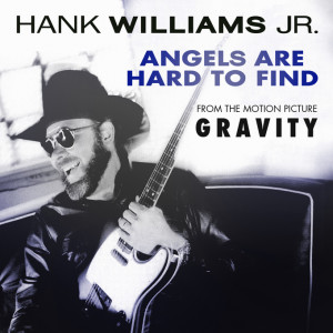 HankWilliamsJr_AngelsAreHardToFind_600px