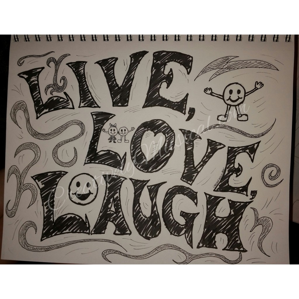 Live Love Laugh Ink Version by Christine A Ellis/CreativelyMusical.com
