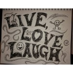 Live Love Laugh Ink Version by Christine A Ellis/CreativelyMusical.com