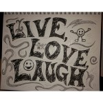 Live Love Laugh Ink Version by Christine A Ellis/CreativelyMusical.com